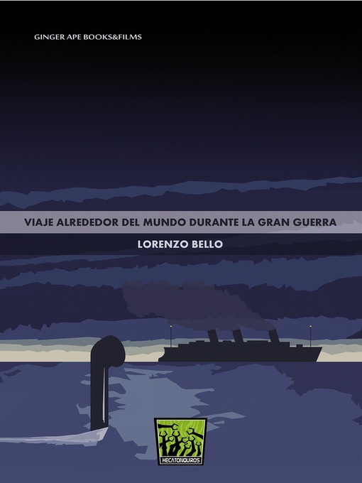 Title details for Viaje alrededor del mundo durante la Gran Guerra by Lorenzo Bello - Available